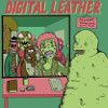 Digital Leather - Modern Problems